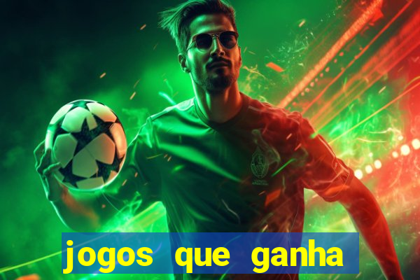 jogos que ganha dinheiro ao se cadastrar