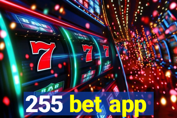 255 bet app