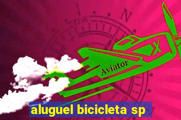 aluguel bicicleta sp