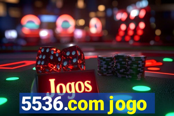 5536.com jogo