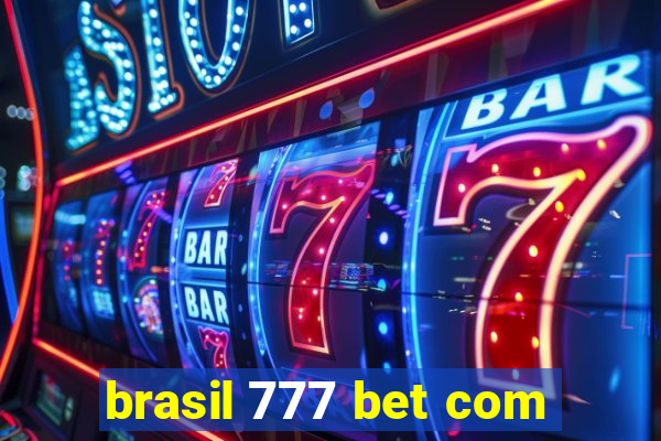 brasil 777 bet com