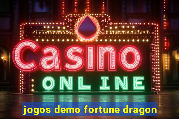 jogos demo fortune dragon