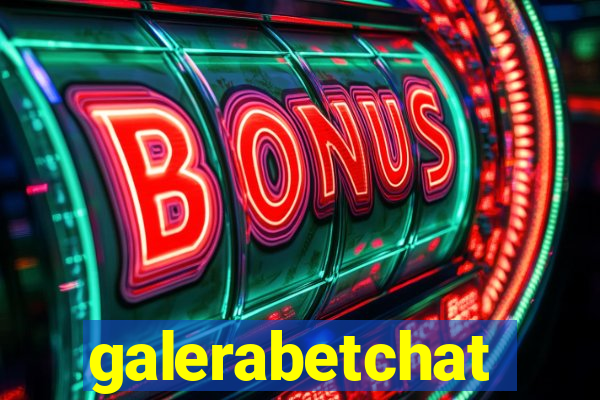 galerabetchat