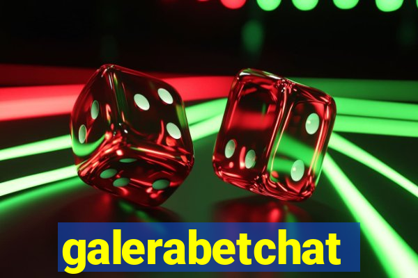 galerabetchat