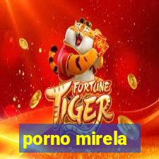 porno mirela