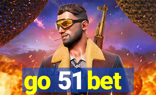 go 51 bet