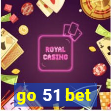 go 51 bet