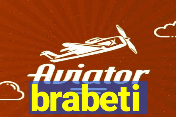 brabeti