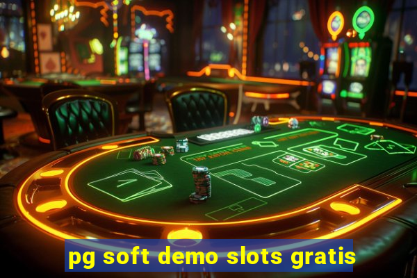 pg soft demo slots gratis