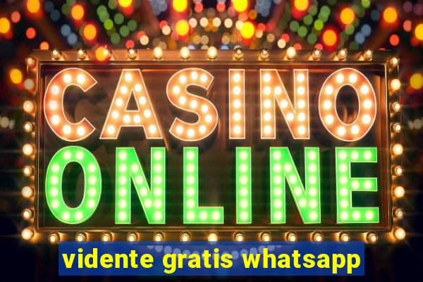 vidente gratis whatsapp