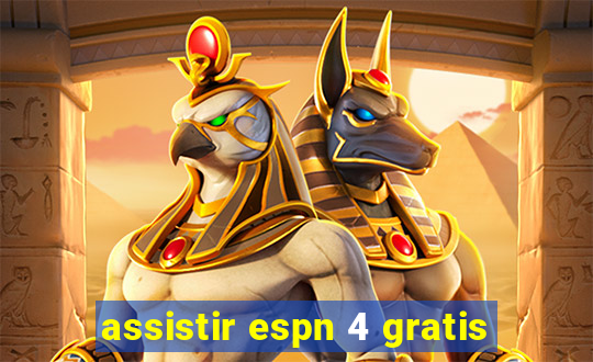 assistir espn 4 gratis