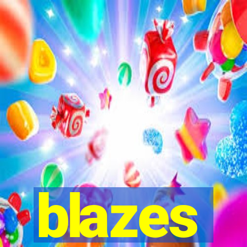 blazes