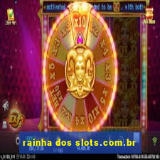 rainha dos slots.com.br