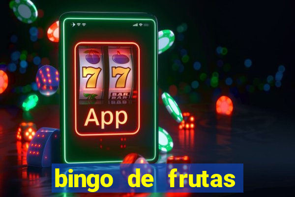 bingo de frutas para imprimir pdf