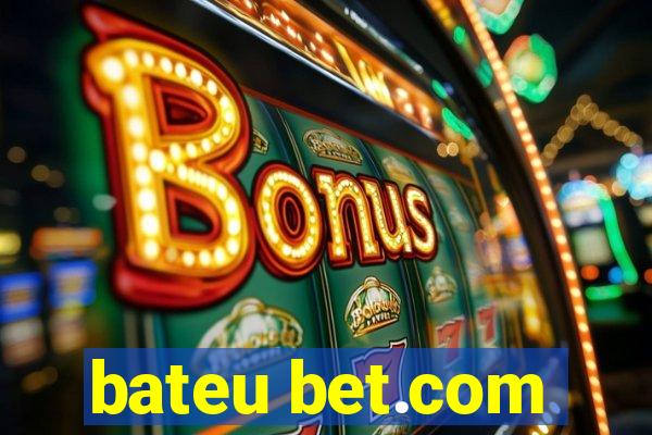 bateu bet.com