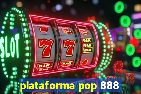 plataforma pop 888