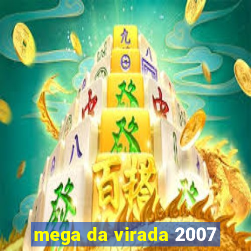 mega da virada 2007