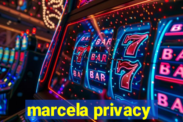 marcela privacy