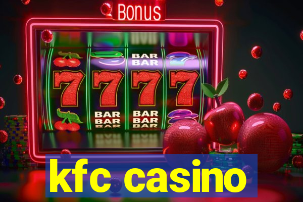 kfc casino