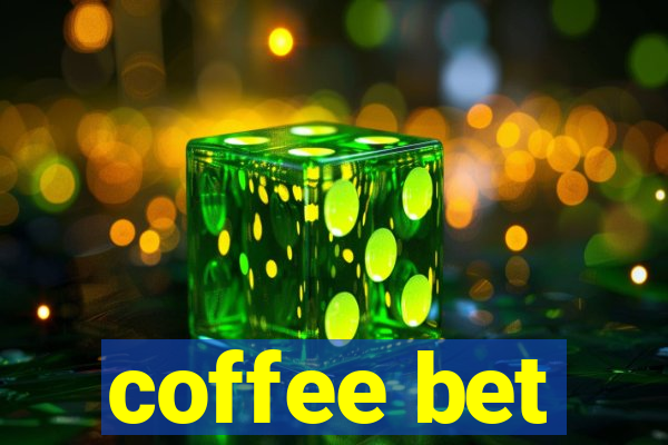 coffee bet