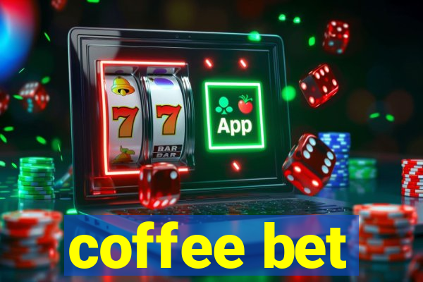 coffee bet