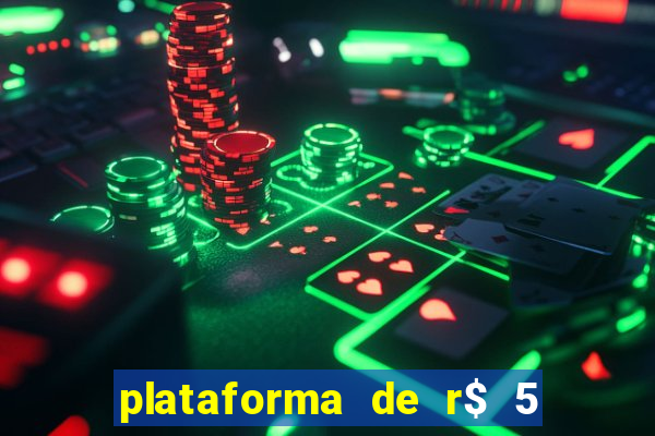 plataforma de r$ 5 para jogar