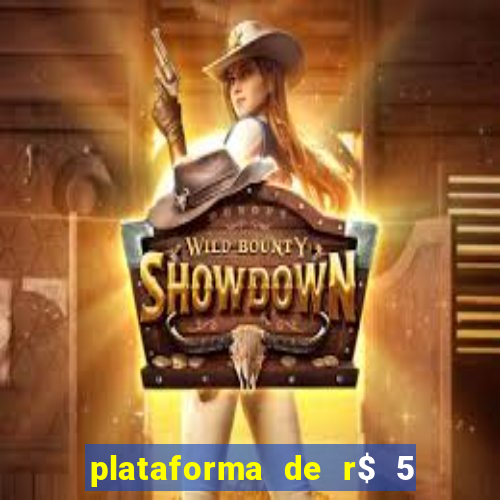 plataforma de r$ 5 para jogar