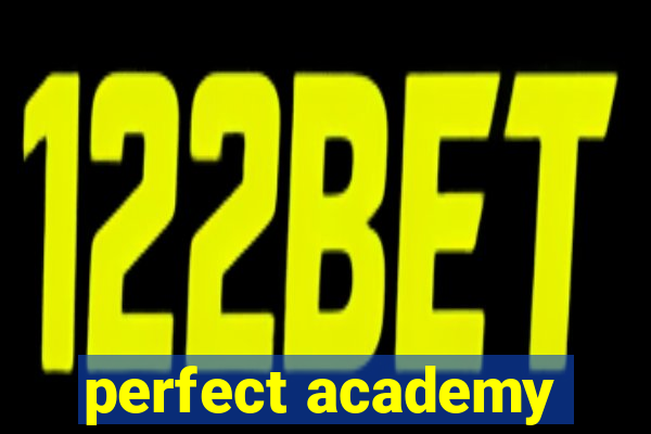 perfect academy