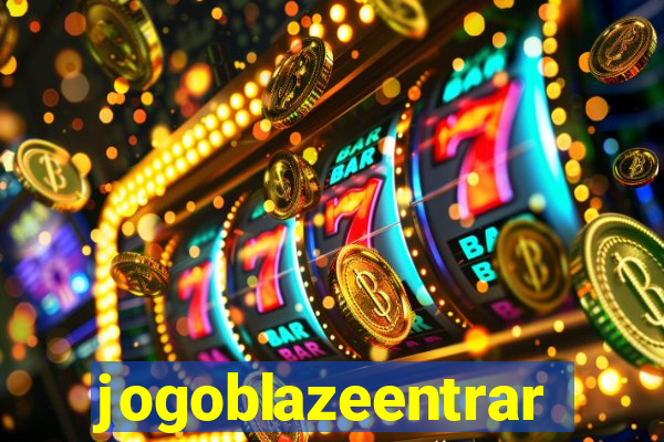 jogoblazeentrar