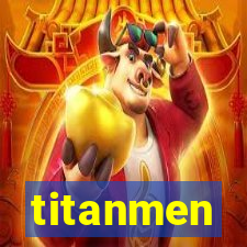 titanmen