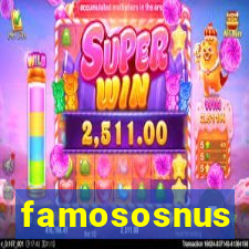 famososnus