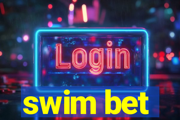 swim bet