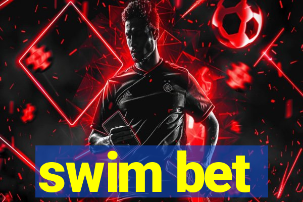 swim bet