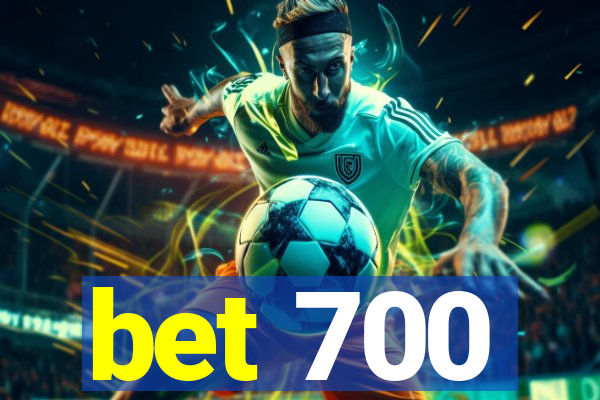 bet 700