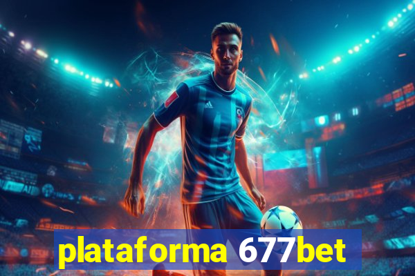 plataforma 677bet