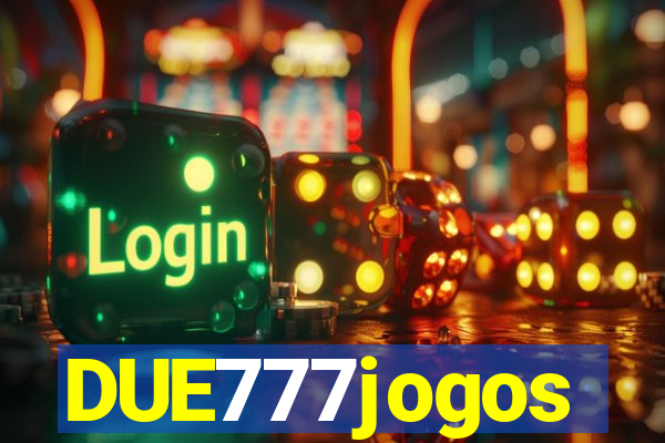 DUE777jogos