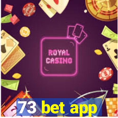 73 bet app