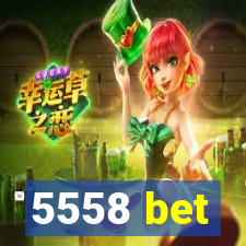 5558 bet