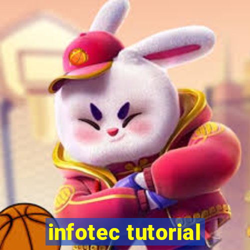 infotec tutorial