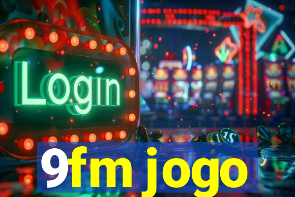 9fm jogo