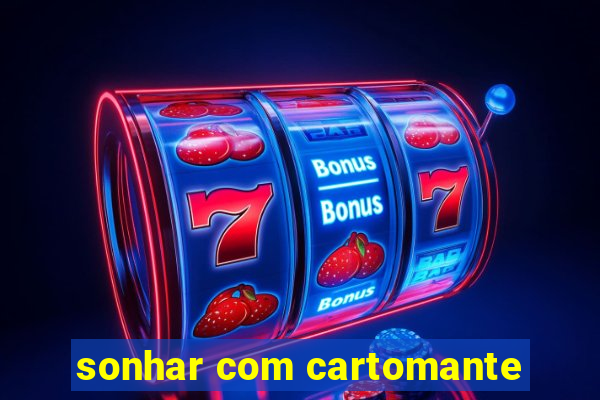 sonhar com cartomante