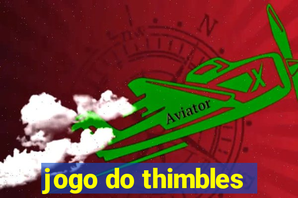 jogo do thimbles