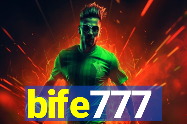 bife777