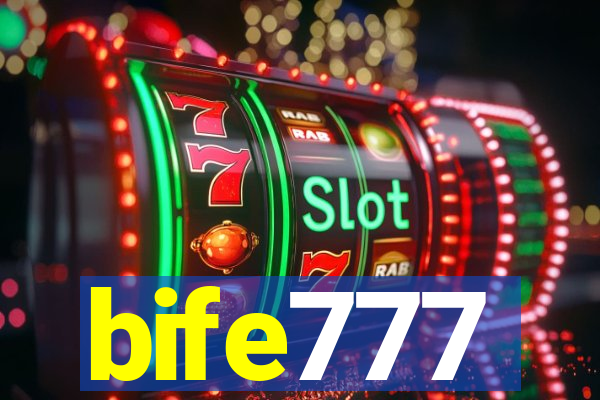 bife777