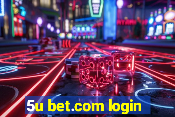 5u bet.com login