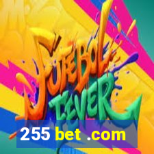 255 bet .com