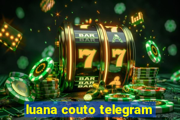 luana couto telegram