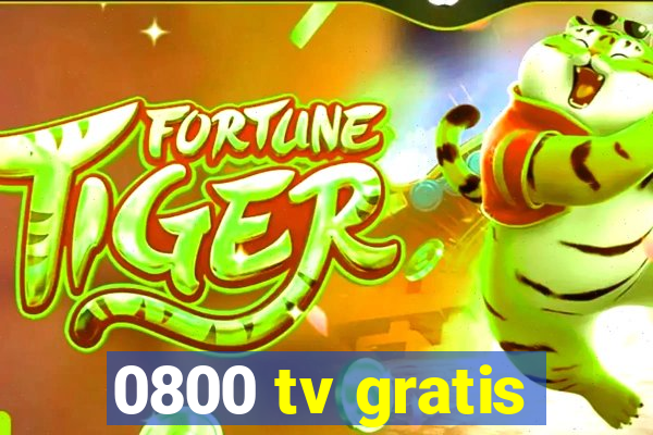 0800 tv gratis