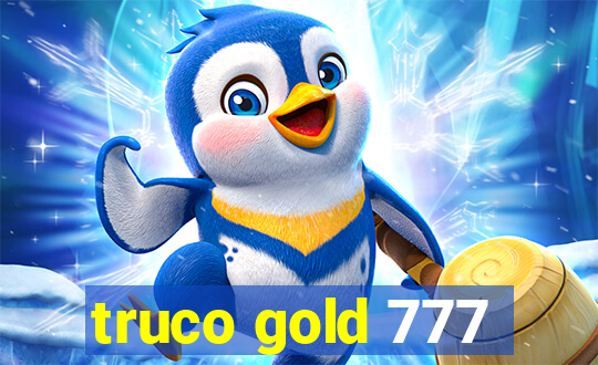 truco gold 777