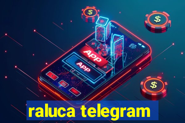 raluca telegram